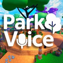 Thumbnail for [UPDATE] Park Voice! 🔊 Game