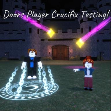 Thumbnail for [💫] Doors Player Crucifix Testing!  Game
