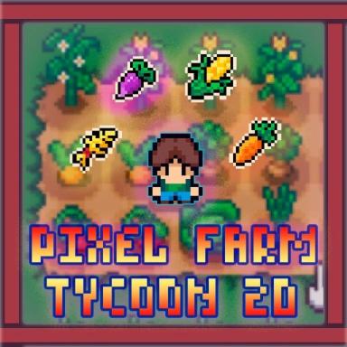 Thumbnail for Pixel Farm Tycoon 2D Game