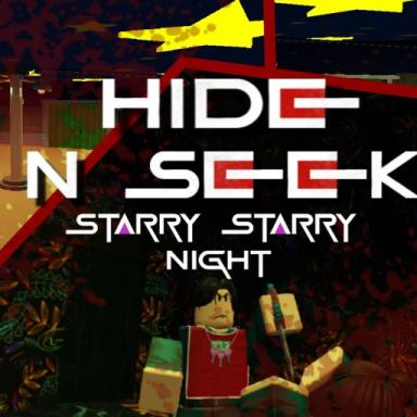 Thumbnail for [FIX!!!] Hide N Seek [STARRY STARRY NIGHT] Game