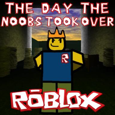 Thumbnail for The Day the Noobs Took Over Roblox Game