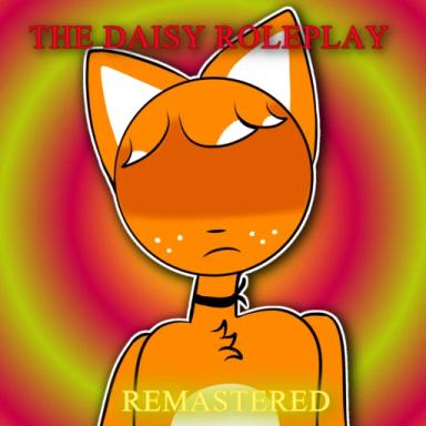 Thumbnail for [S1 PART 2] THE DAISY - Roleplay: Remastered Game