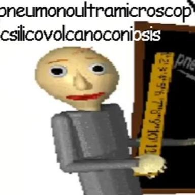 Thumbnail for Pneumonoultramicroscopicsilicovolca... (Baldi Mod) Game