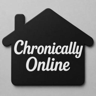 So Chronically Online icon