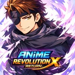 [⭐] Anime Revolution X: RETURN  icon