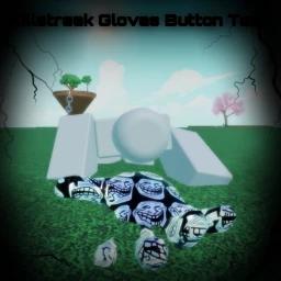 [AWAKENED 🌀] Killstreak Gloves Button Test icon