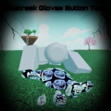 [AWAKENED 🌀] Killstreak Gloves Button Test icon