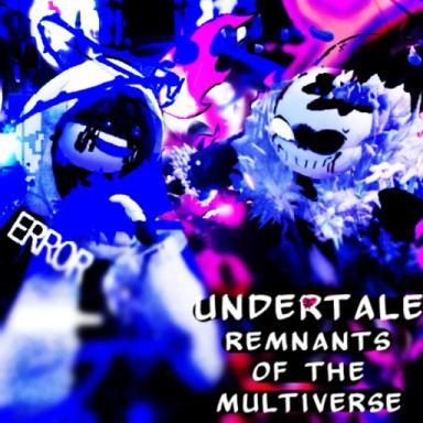 Thumbnail for Undertale Remnants of the Multiverse Game