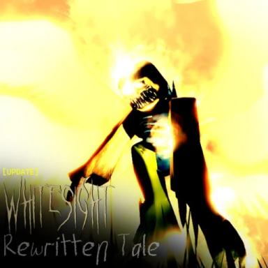 Thumbnail for [UPDATE] Whitesight: Rewritten Tale Game