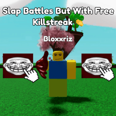 [ISLAND] Slap Battles But With Free Killstreak 👏 icon