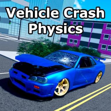 Thumbnail for [UPD] Vehicle Crash Physics X 🚗 Game