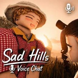 Sad Hills [Voice Chat] icon