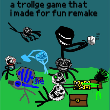 Thumbnail for A Trollge game that i made for fun remake (Closed) Game