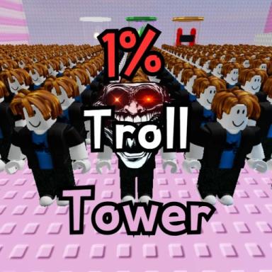Thumbnail for 1% Troll Tower Game