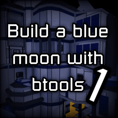 Build A Blue Moon With Btools icon