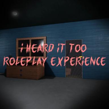 Thumbnail for I Heard It Too Roleplay Game