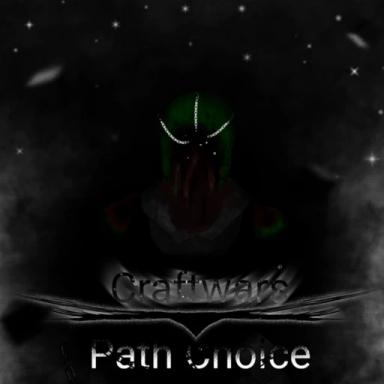 Thumbnail for [Late Halloween pt1] Craftwars: Path Choice Beta Game