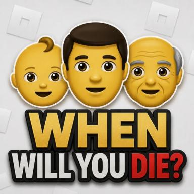 Thumbnail for When Will You Die? Game