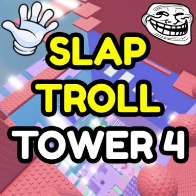 Thumbnail for Slap Troll Tower 4 🖐️ Game