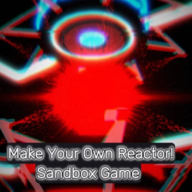 [SOON] Make Your Own Reactor (Sandbox game) icon