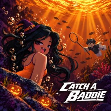 Thumbnail for CATCH A BADDIE! [HALLOWEEN UPDATE]✨ Game