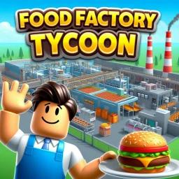 Thumbnail for Food Factory Tycoon Game