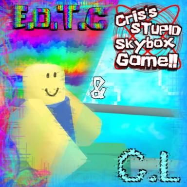 (EOTC & CL)Cris's STUPID Skybox game!! v0.68.8 icon