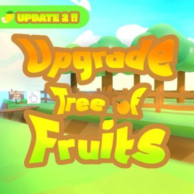 Thumbnail for [UPD 2 GLOBAL CHAT] Upgrade Tree Of Fruits  Game