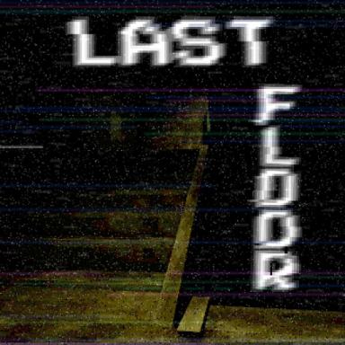 Thumbnail for LAST FLOOR Game