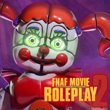 Thumbnail for FNAF 2 Movie: Roleplay  Game