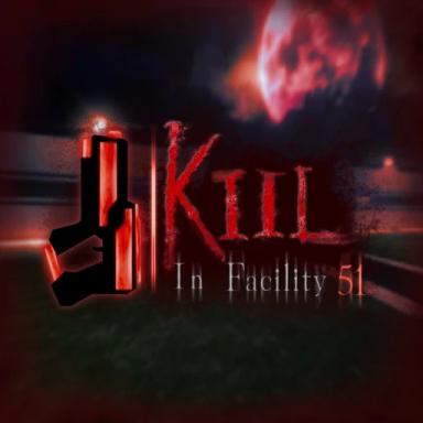 Thumbnail for Kill In Facility 51 Remastered Game