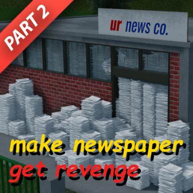 Thumbnail for start a newspaper company to get revenge tycoon Game