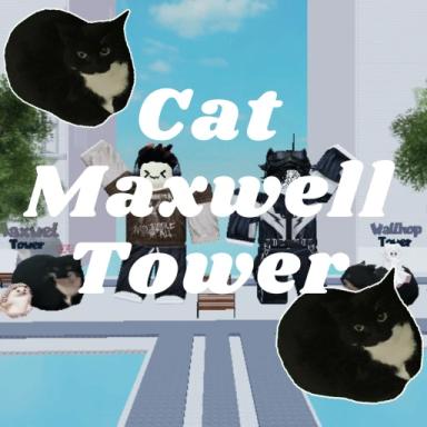 Thumbnail for Cat Maxwell Tower Game