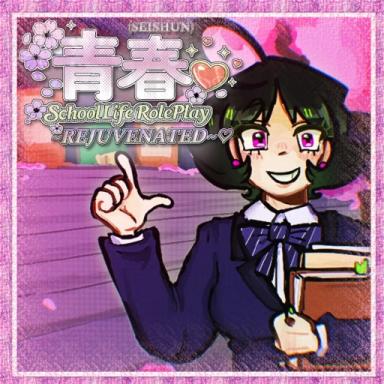 Thumbnail for SEISHUN; SchoolLife RolePlay Rejuvenated Game
