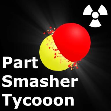 Thumbnail for [💥] Part Smasher Tycoon [NEW FUELS] Game