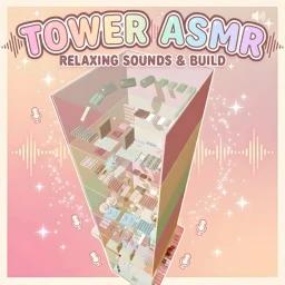 Thumbnail for ASMR TOWER - Sounds🎶 Game