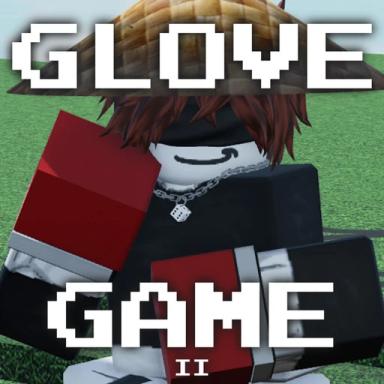 Thumbnail for Glove Game 2 [✨DIVINE✨] Game