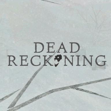 Thumbnail for Dead Reckoning [RP] Game
