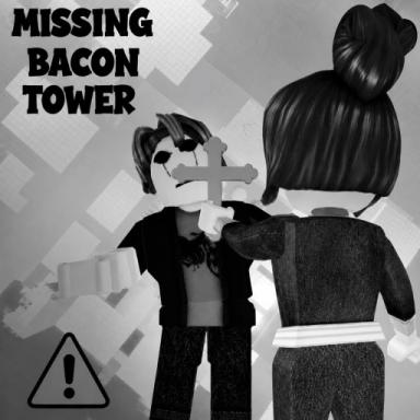 Thumbnail for [Help me] MISSING BACON TOWER Game