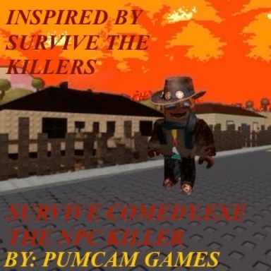 Thumbnail for Survive Comedy.EXE The NPC Killer [NEW UPDATE] Game