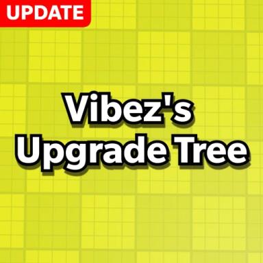 Thumbnail for Vibez's Upgrade Tree Game