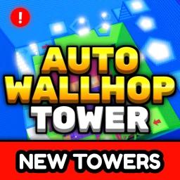 Thumbnail for Auto Wallhop Tower 🔁 Game