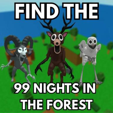 Thumbnail for Find The 99 Nights in the Forest Game
