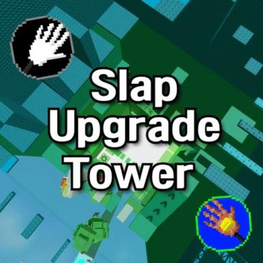Thumbnail for Slap Upgrade Tower Game