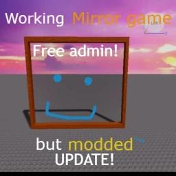 [FREE ADMIN] Working Mirror game but modded icon