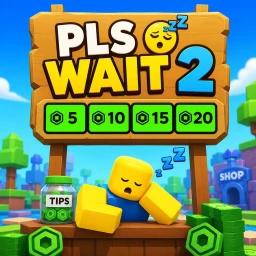 Thumbnail for ✨ PLS WAIT [DONATIONS] 💸 Game