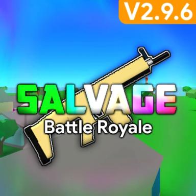 [BATTLE ROYALE] 🏝️ Salvage - V2.9.6 icon