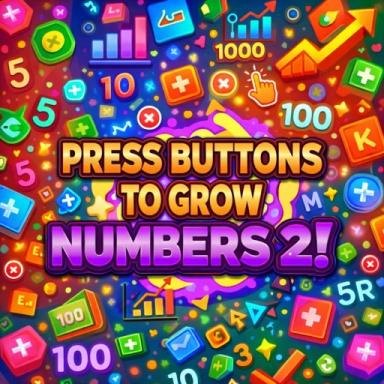 Thumbnail for Press Buttons To Grow Numbers 2! 🛑 Game