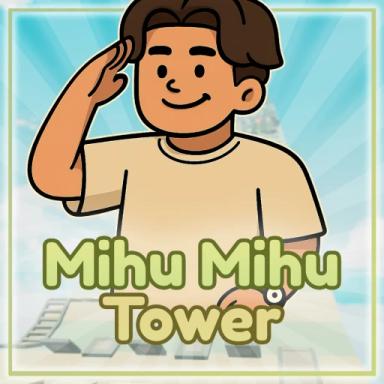 Thumbnail for 🫳 Mihu Mihu Tower Game