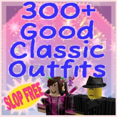 Thumbnail for 300+ Actually Good Classic Outfits Game